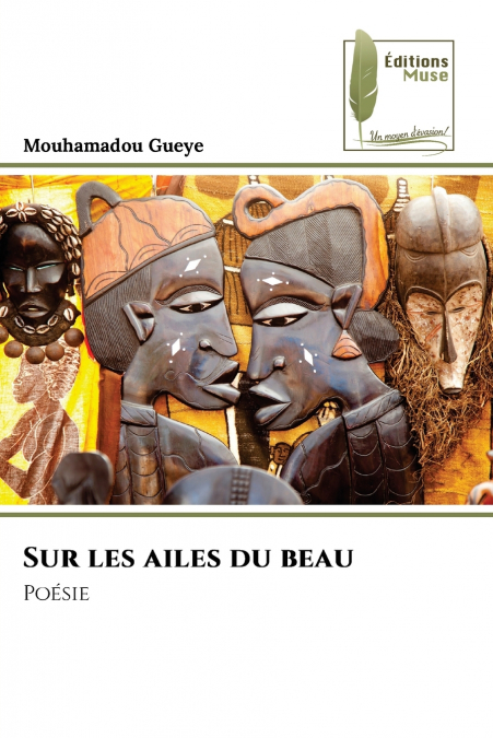 Sur les ailes du beau