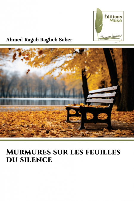 Murmures sur les feuilles du silence