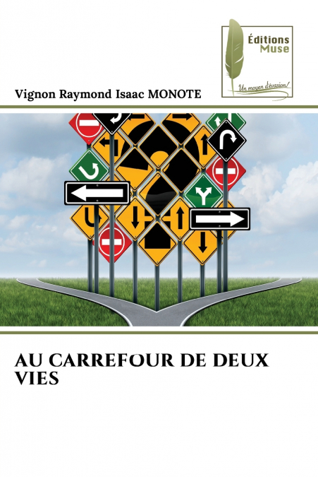 AU CARREFOUR DE DEUX VIES