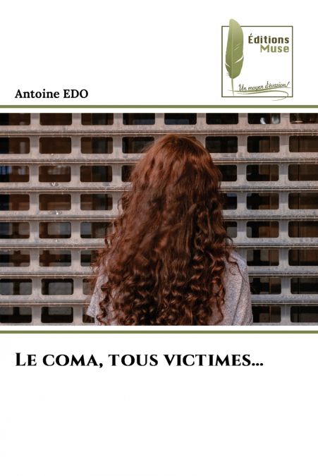 Le coma, tous victimes...