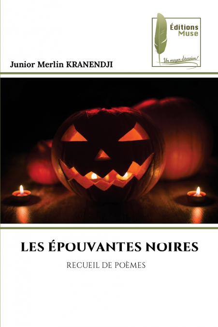 LES ÉPOUVANTES NOIRES
