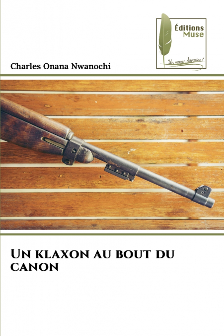 Un klaxon au bout du canon