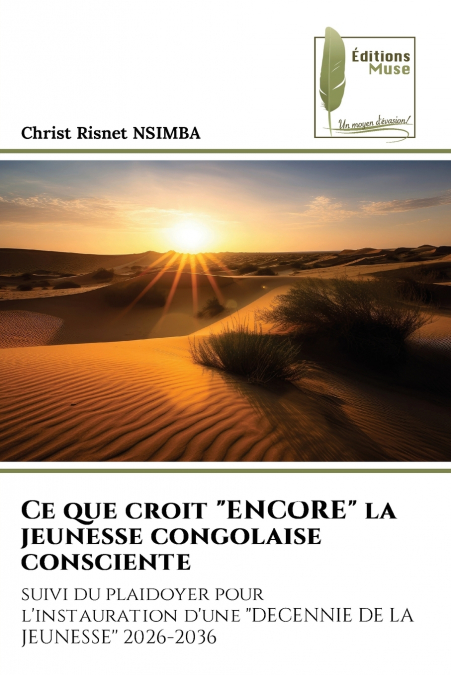 Ce que croit 'ENCORE' la jeunesse congolaise consciente