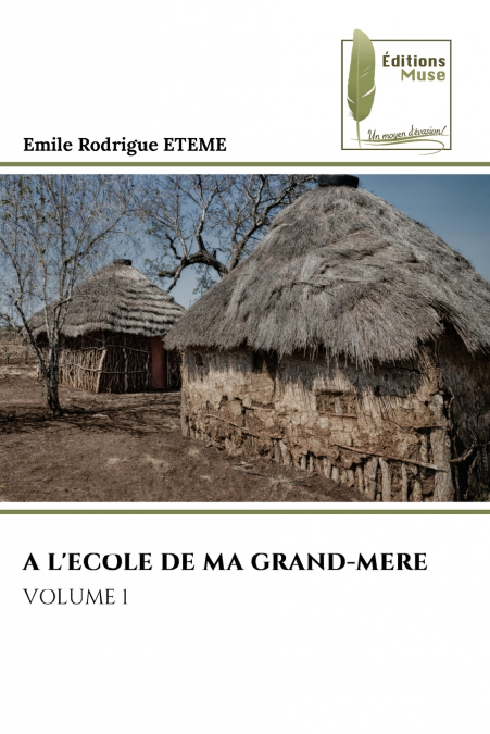 A L’ECOLE DE MA GRAND-MERE