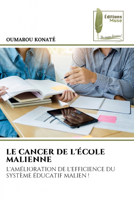 LE CANCER DE L’ÉCOLE MALIENNE