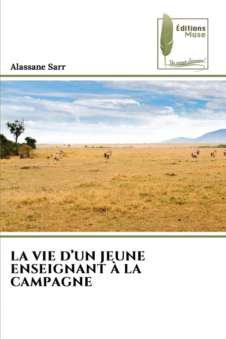 LA VIE D’UN JEUNE ENSEIGNANT À LA CAMPAGNE