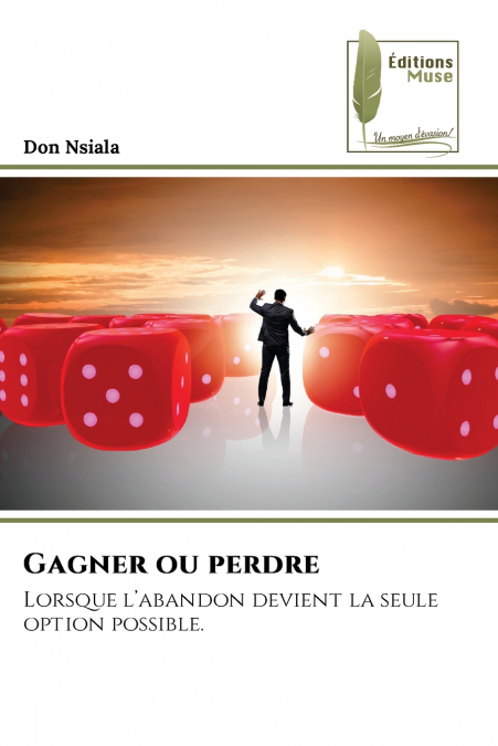 Gagner ou perdre