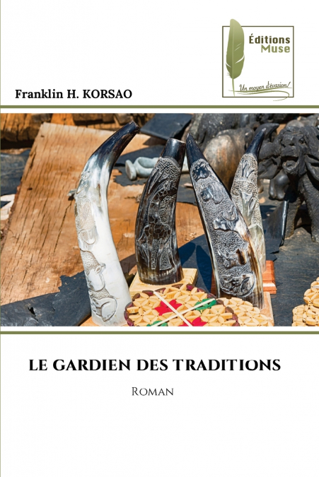 LE GARDIEN DES TRADITIONS