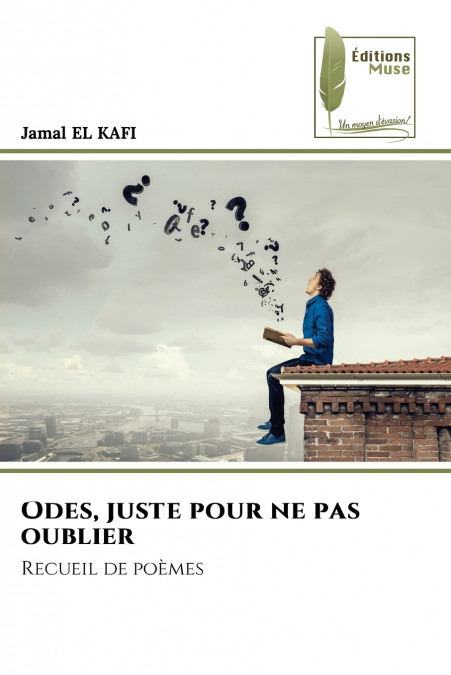 Odes, juste pour ne pas oublier