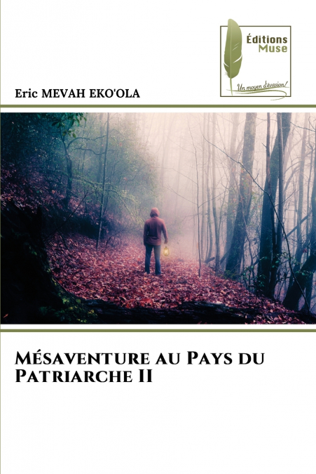 Mésaventure au Pays du Patriarche II