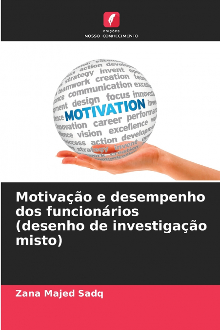 Motivação e desempenho dos funcionários (desenho de investigação misto)