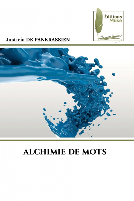 ALCHIMIE DE MOTS