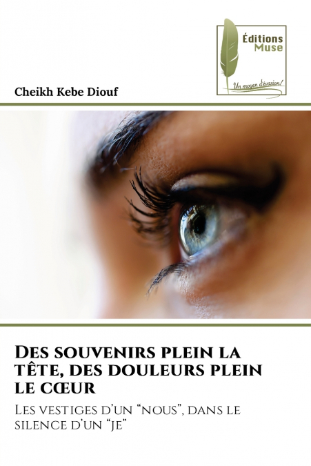 Des souvenirs plein la tête, des douleurs plein le cœur