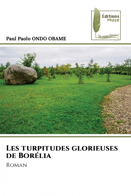 Les turpitudes glorieuses de Borélia