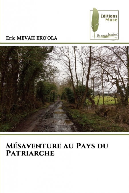 Mésaventure au Pays du Patriarche