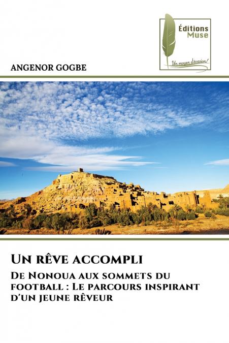 Un rêve accompli