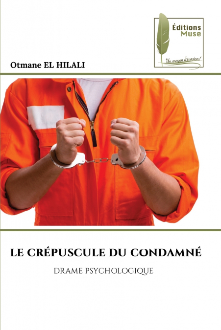 LE CRÉPUSCULE DU CONDAMNÉ