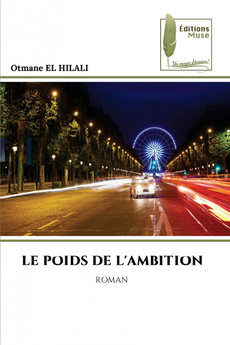 LE POIDS DE L’AMBITION