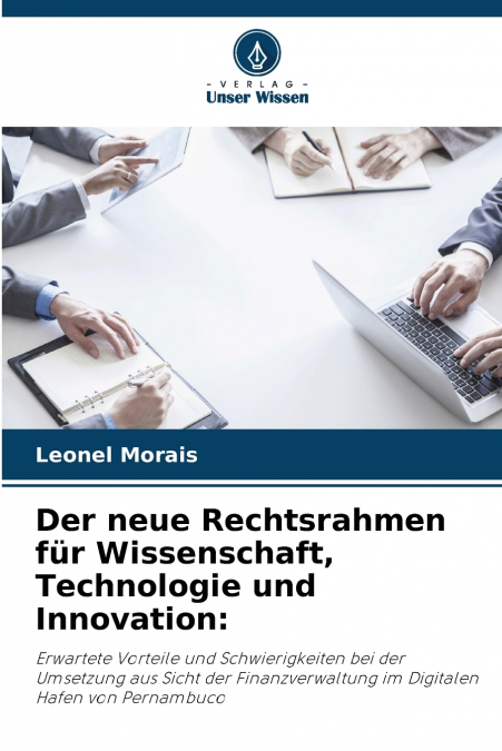 Der neue Rechtsrahmen für Wissenschaft, Technologie und Innovation