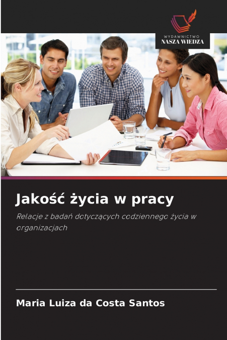 Jakość życia w pracy