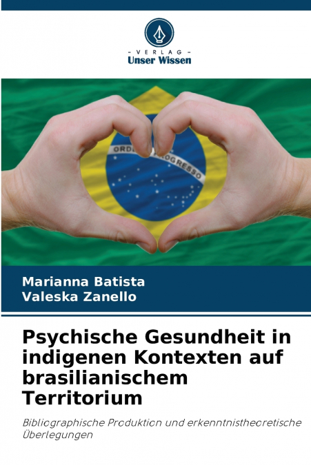 Psychische Gesundheit in indigenen Kontexten auf brasilianischem Territorium