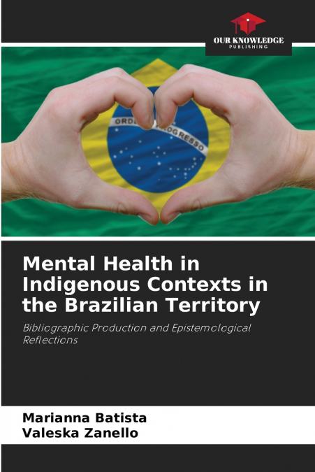 Mental Health in Indigenous Contexts in the Brazilian Territory