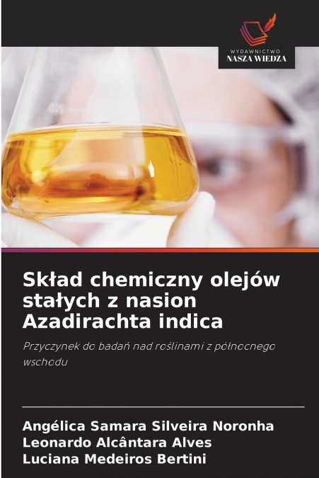 Skład chemiczny olejów stałych z nasion Azadirachta indica