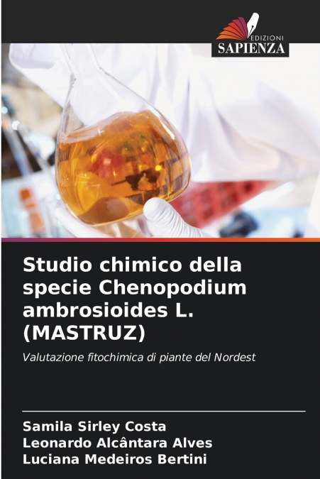 Studio chimico della specie Chenopodium ambrosioides L. (MASTRUZ)