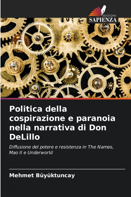Politica della cospirazione e paranoia nella narrativa di Don DeLillo