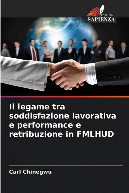 Il legame tra soddisfazione lavorativa e performance e retribuzione in FMLHUD