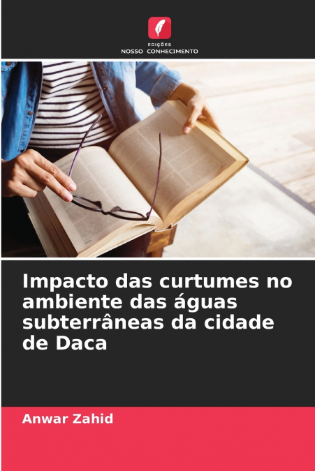 Impacto das curtumes no ambiente das águas subterrâneas da cidade de Daca