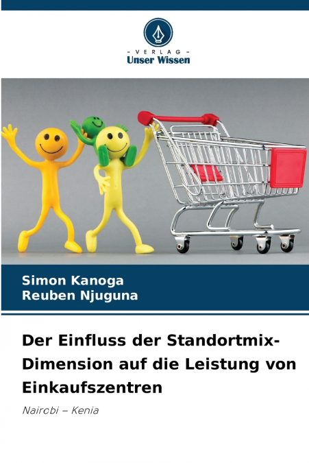 Der Einfluss der Standortmix-Dimension auf die Leistung von Einkaufszentren
