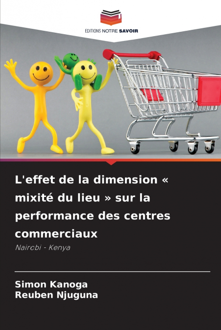 L’effet de la dimension  mixité du lieu  sur la performance des centres commerciaux