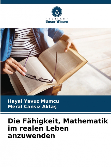 Die Fähigkeit, Mathematik im realen Leben anzuwenden