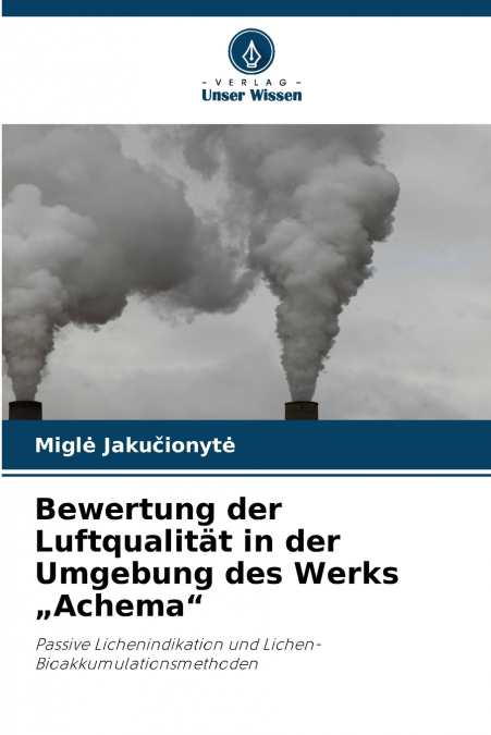 Bewertung der Luftqualität in der Umgebung des Werks „Achema'