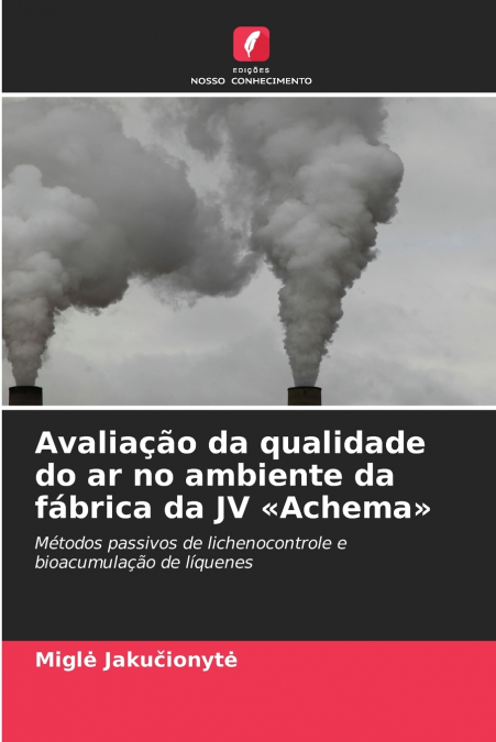 Avaliação da qualidade do ar no ambiente da fábrica da JV Achema