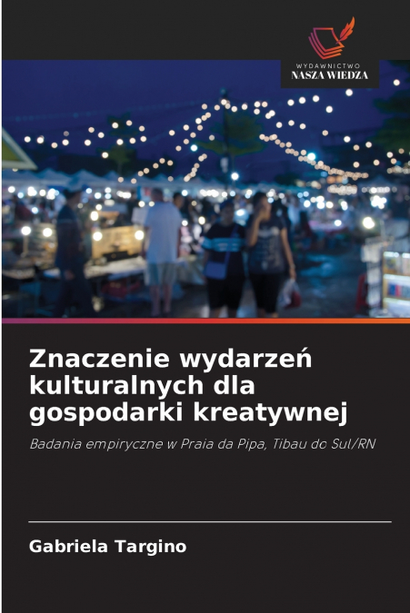 Znaczenie wydarzeń kulturalnych dla gospodarki kreatywnej