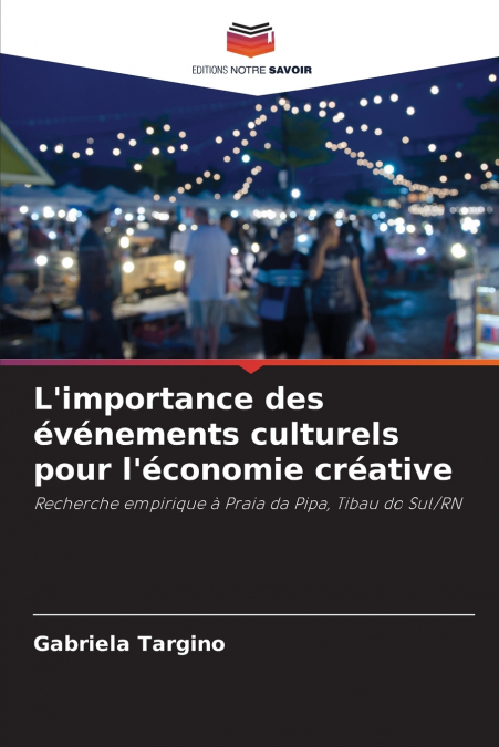 L’importance des événements culturels pour l’économie créative