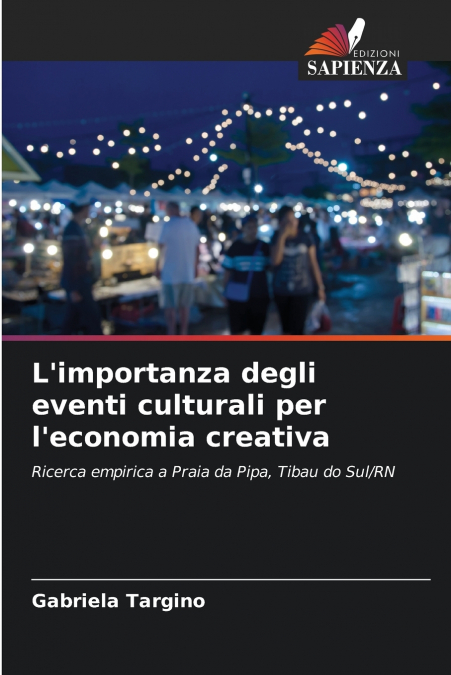 L’importanza degli eventi culturali per l’economia creativa