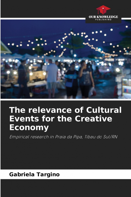 The relevance of Cultural Events for the Creative Economy
