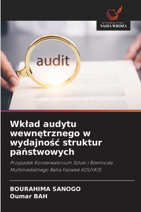 Wkład audytu wewnętrznego w wydajność struktur państwowych
