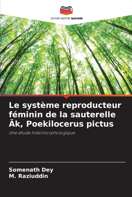 Le système reproducteur féminin de la sauterelle Āk, Poekilocerus pictus