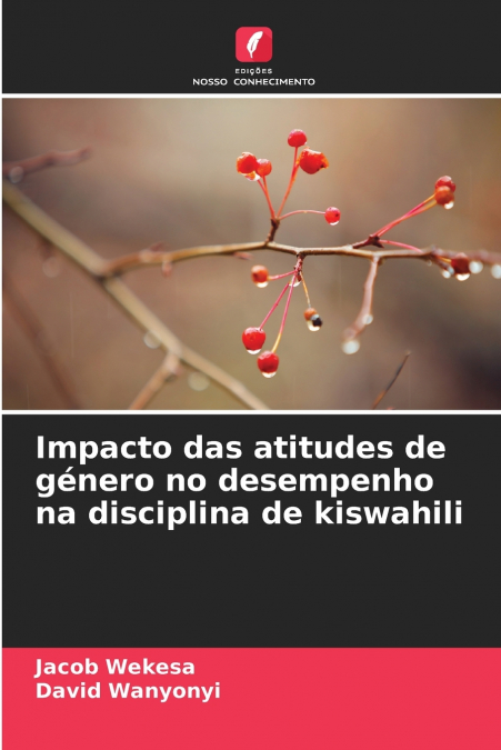 Impacto das atitudes de género no desempenho na disciplina de kiswahili