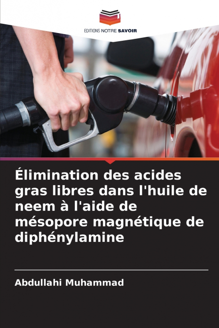 Élimination des acides gras libres dans l’huile de neem à l’aide de mésopore magnétique de diphénylamine