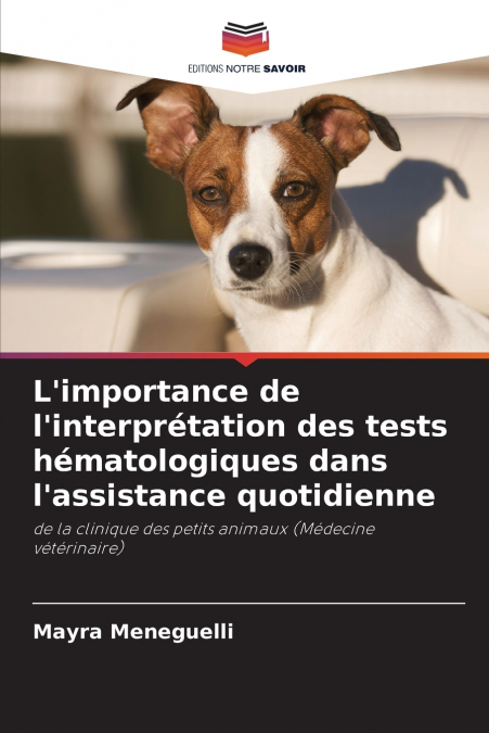L’importance de l’interprétation des tests hématologiques dans l’assistance quotidienne