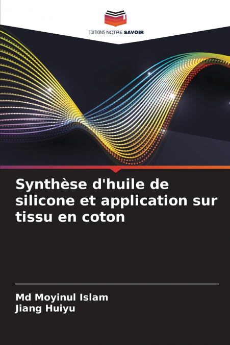 Synthèse d’huile de silicone et application sur tissu en coton