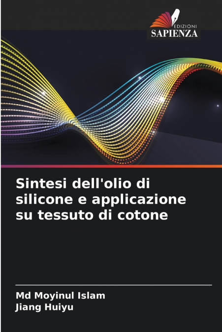 Sintesi dell’olio di silicone e applicazione su tessuto di cotone