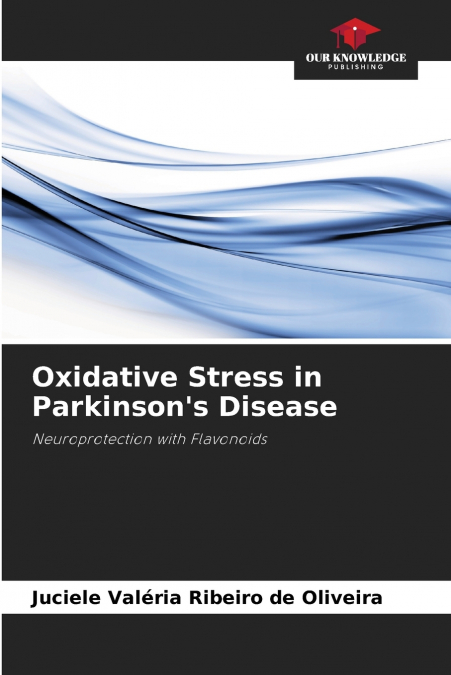 Oxidative Stress in Parkinson’s Disease