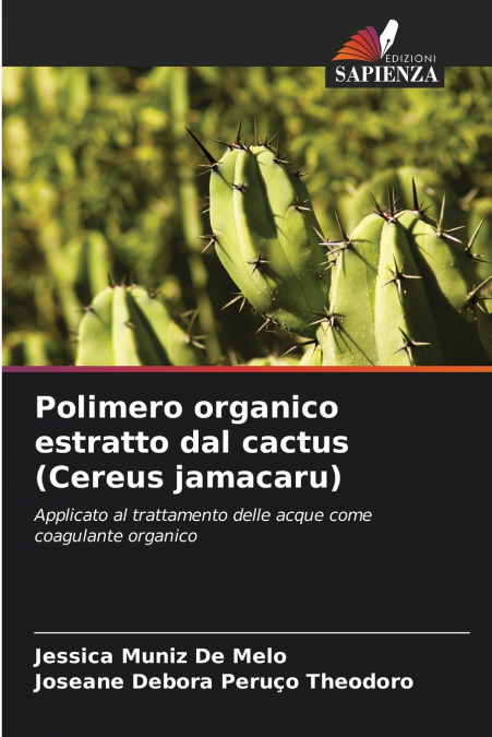 Polimero organico estratto dal cactus (Cereus jamacaru)