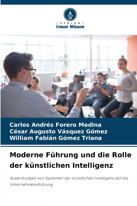 Moderne Führung und die Rolle der künstlichen Intelligenz